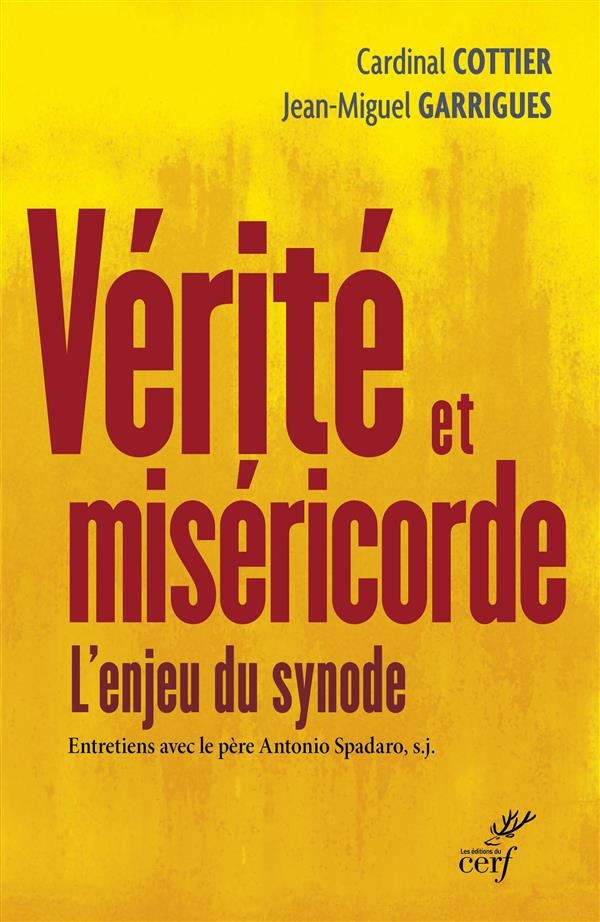 Verite et misericorde  -  l'enjeu du synode