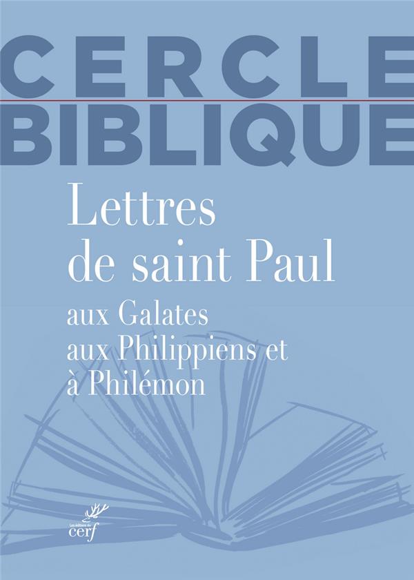 Lettres de saint paul aux galates, aux philippiens et a philemon