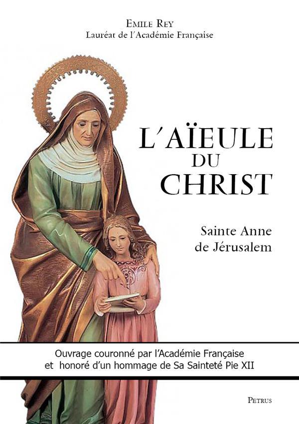 L'aieule du christ  -  sainte anne de jerusalem