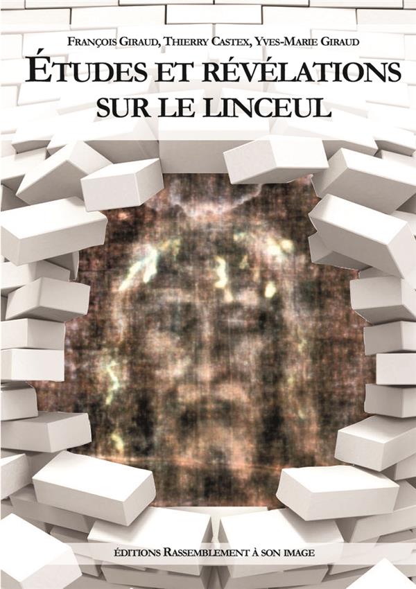 Etudes et revelations sur le linceul