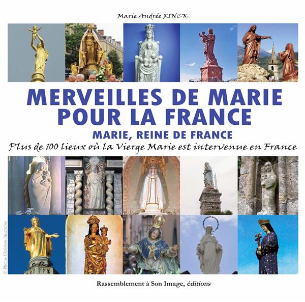 Merveilles de marie pour la france  -  marie, reine de france