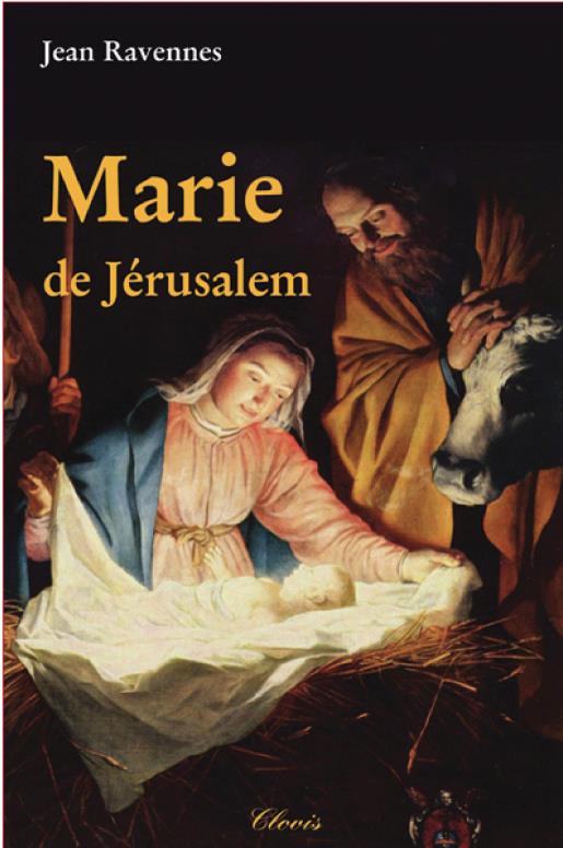 MARIE DE JERUSALEM - RAVENNES JEAN - CLOVIS