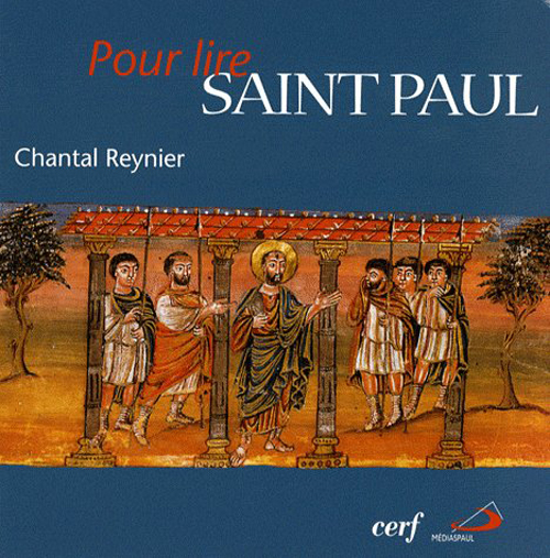 POUR LIRE SAINT PAUL - REYNIER CHANTAL - CERF