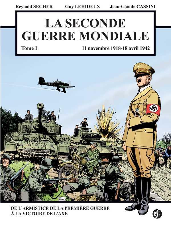 La seconde guerre mondiale - 1er septembre 1939 - 18 avril 1942