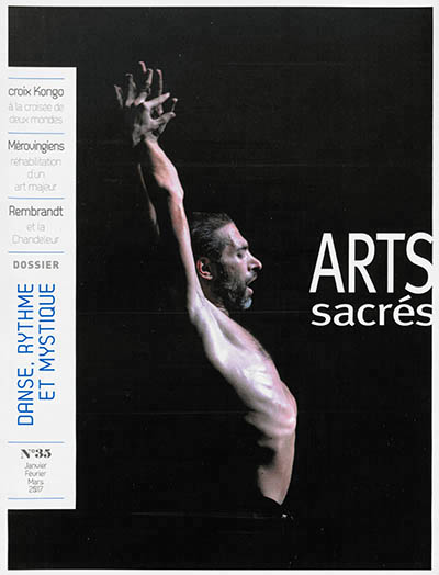 Arts sacres n 35 - janvier-fevrier-mars 2017