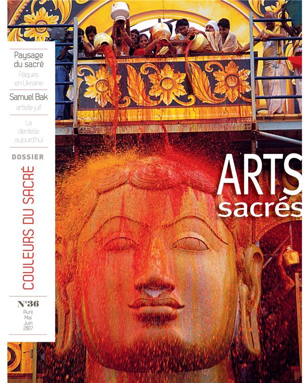 Arts sacres n.36 : couleurs du sacre