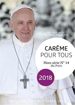 Careme pour tous  -  avec le pape francois (edition 2018)