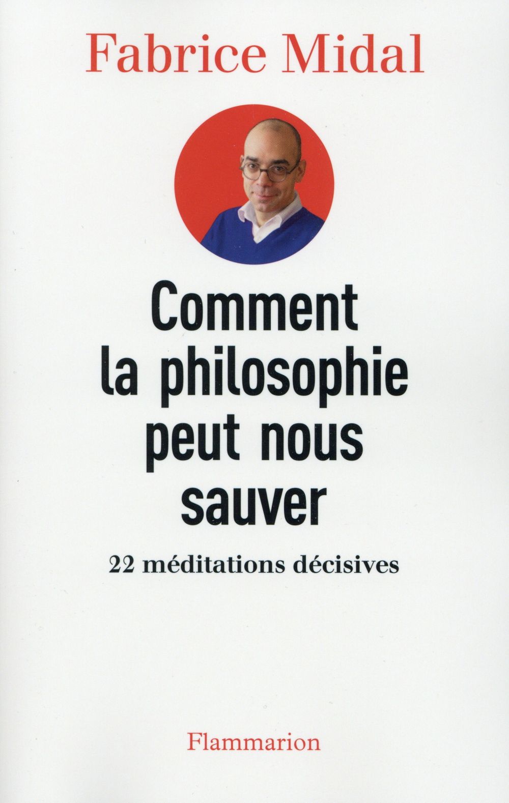 Comment la philosophie peut nous sauver