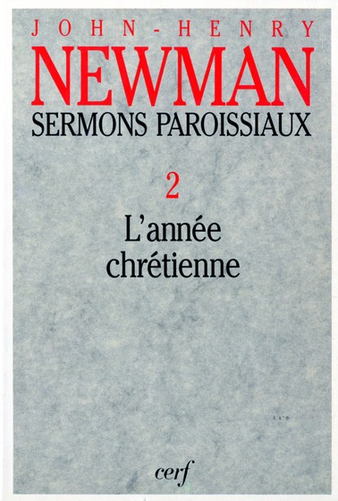 SERMONS PAROISSIAUX - TOME 2 - NEWMAN JOHN-HENRY - CERF