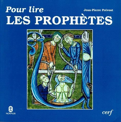 POUR LIRE : POUR LIRE LES PROPHETES - PREVOST JEAN-PIERRE - CERF