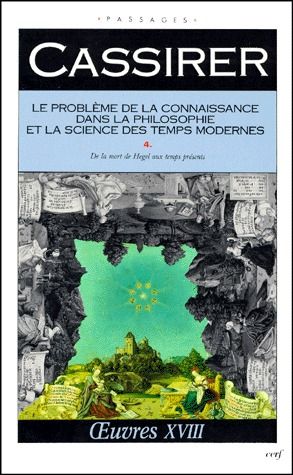 Le probleme de la connaissance dans la philosophieet la science des temps modernes iv