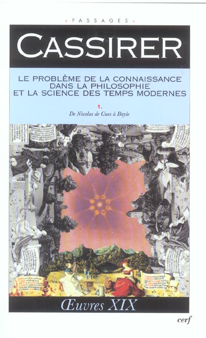 Le probleme de la connaissance dans la philosophie et la science des temps modernes, i