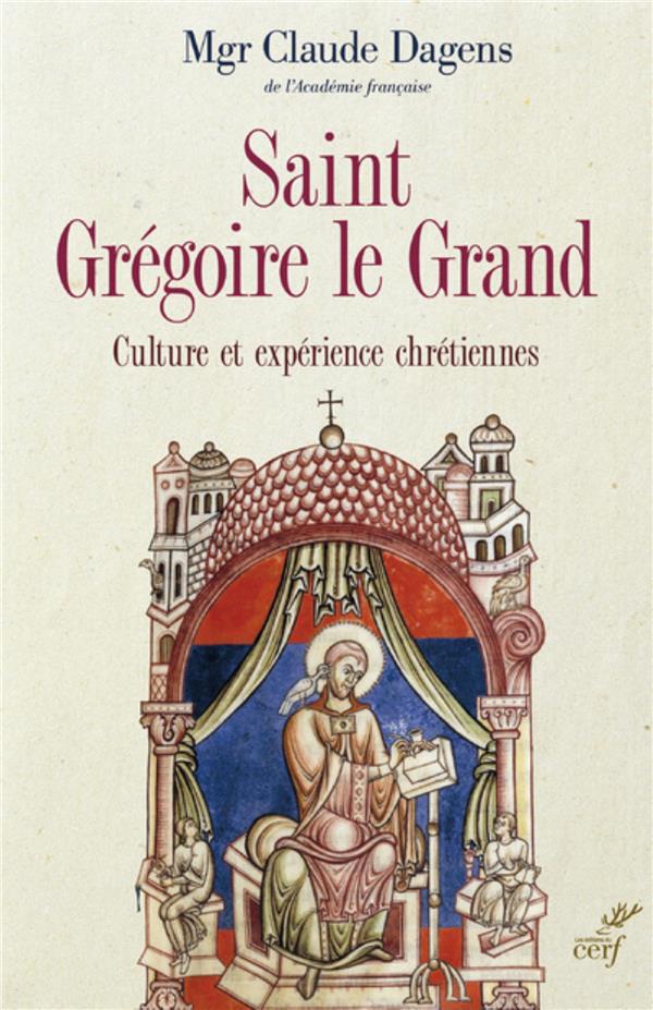 Sant gregoire le grand  -  culture et experience chretiennes