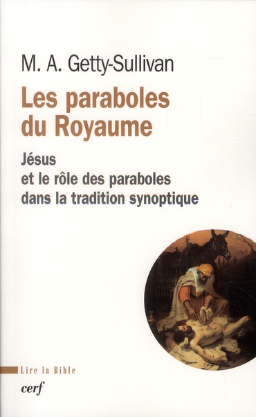 Les paraboles du royaume - jesus et le role des paraboles dans la tradition synoptique