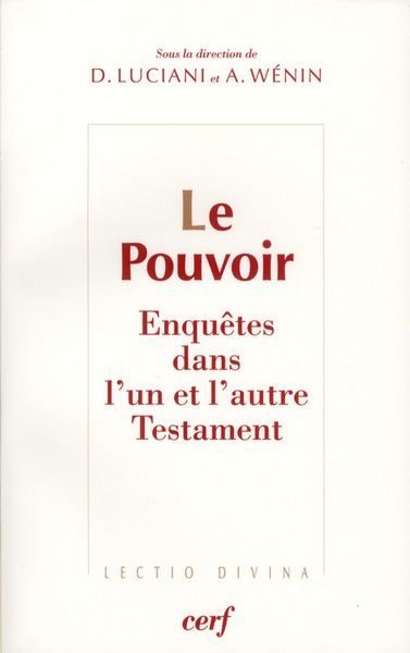 Le pouvoir - enquetes dans l'un et l'autre testament