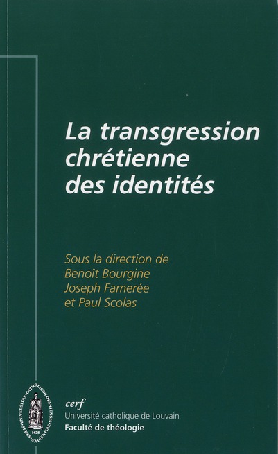 La transgression chrétienne des identités