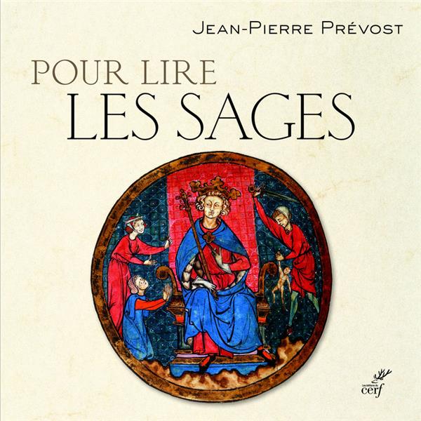 POUR LIRE : POUR LIRE LES SAGES - PREVOST JEAN-PIERRE - Cerf