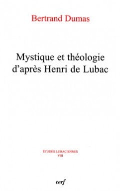 Mystique et theologie d'apres henri de lubac