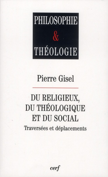 Du religieux, du theologique et du social - traversees et deplacements