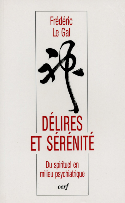 Delires et serenite