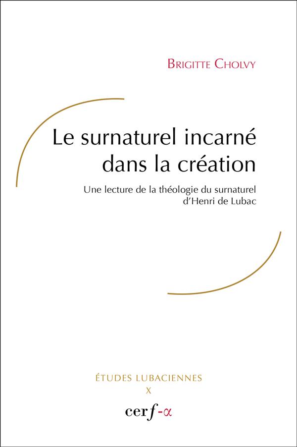 Le surnaturel incarne dans la creation