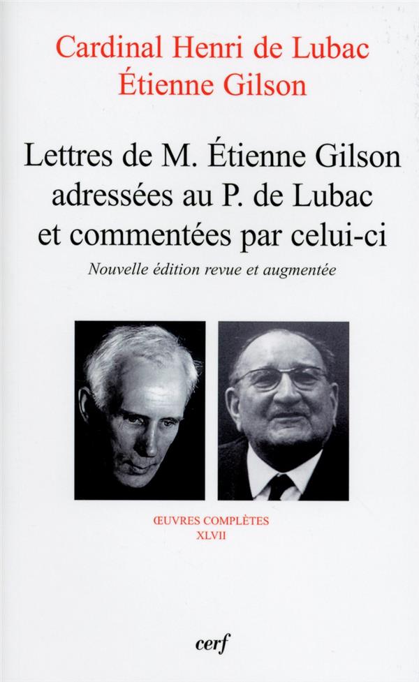 Lettres de m. étienne gilson adressees au p. de lubac et commentees par celui-ci