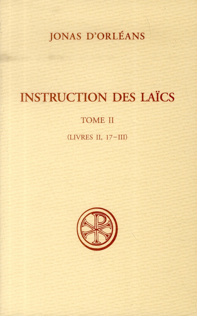 Instructions des laics - tome 2 (livres ii, 17-iii)