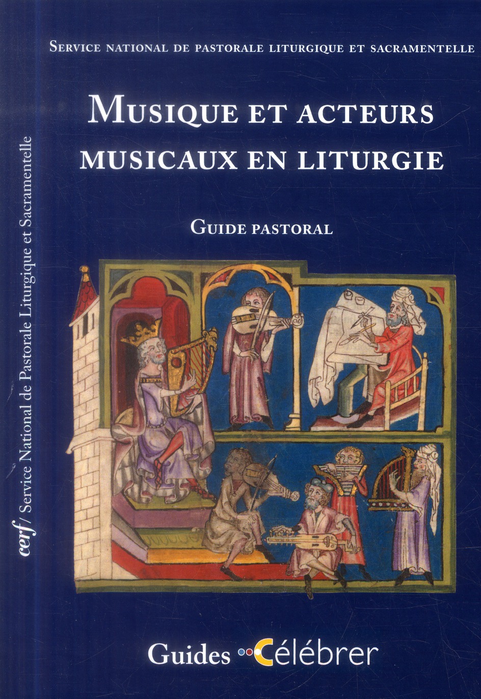 MUSIQUE ET ACTEURS MUSICAUX EN LITURGIE - SNPLS - Cerf