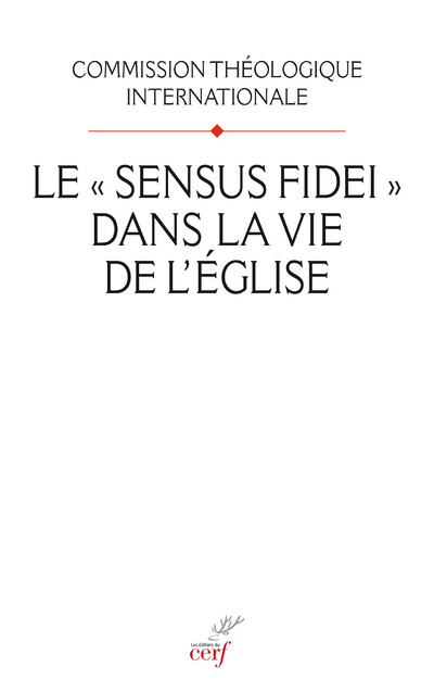 Le sensus fidei dans la vie de l'eglise