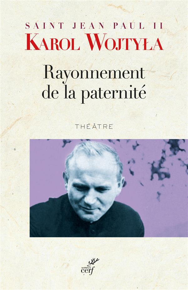 Le rayonnement de la paternite