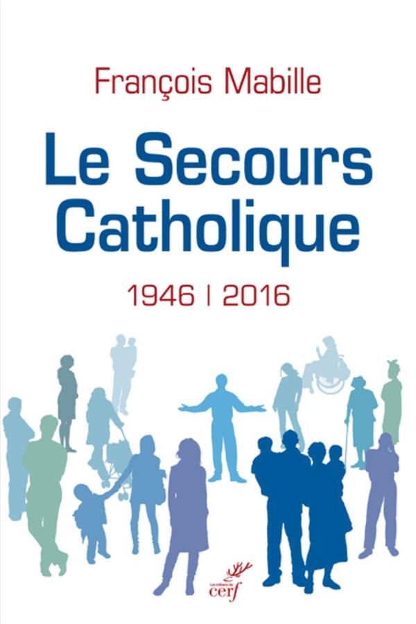 Le secours catholique (1946-2016)