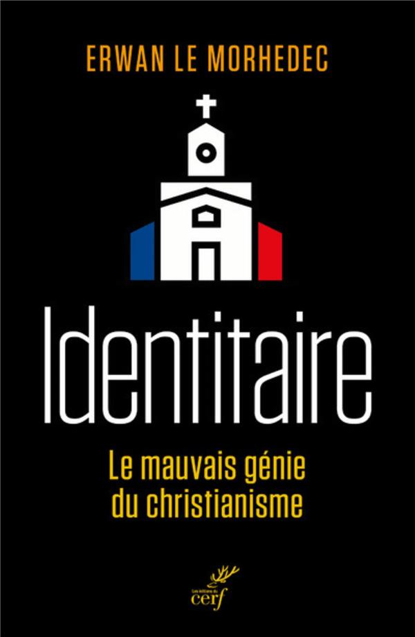 Identitaires  -  le mauvais genie du christianisme