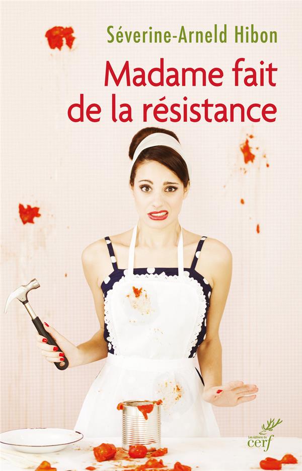 Madame fait de la resistance