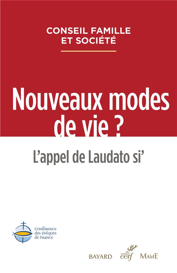 NOUVEAUX MODES DE VIE ? L'APPEL DE LAUDATO SI' - CONFERENCE DES EVEQU - Cerf