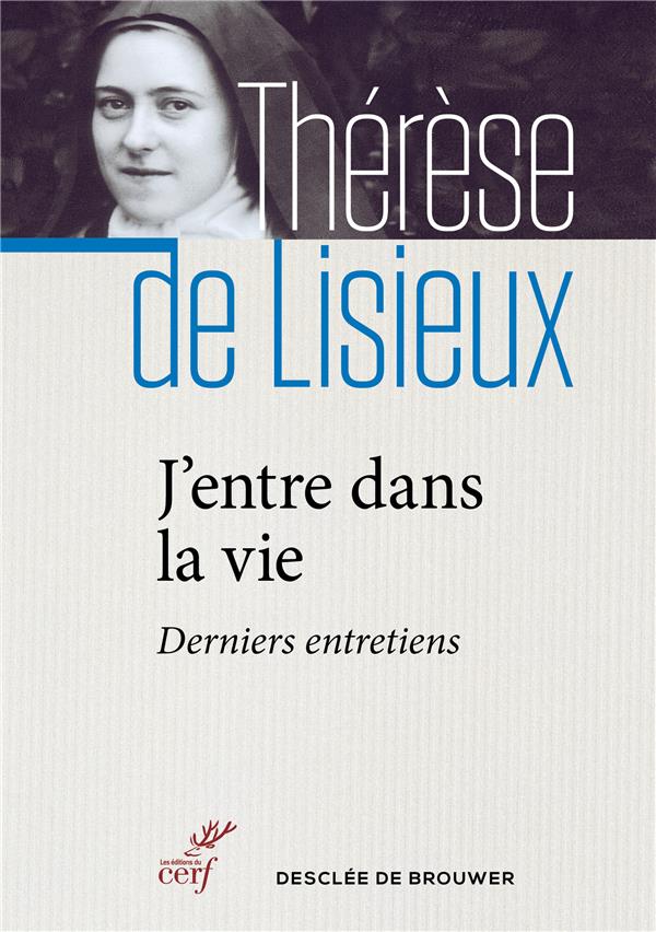 J'entre dans la vie  -  derniers entretiens