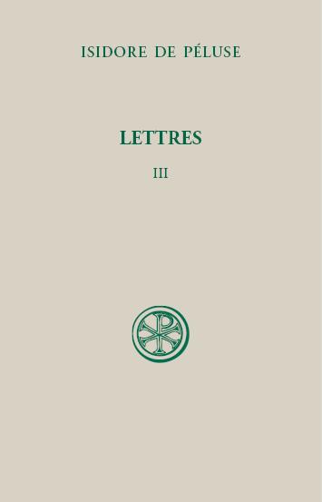 LETTRES TOME 3 - ISIDORE DE PELUSE - Cerf