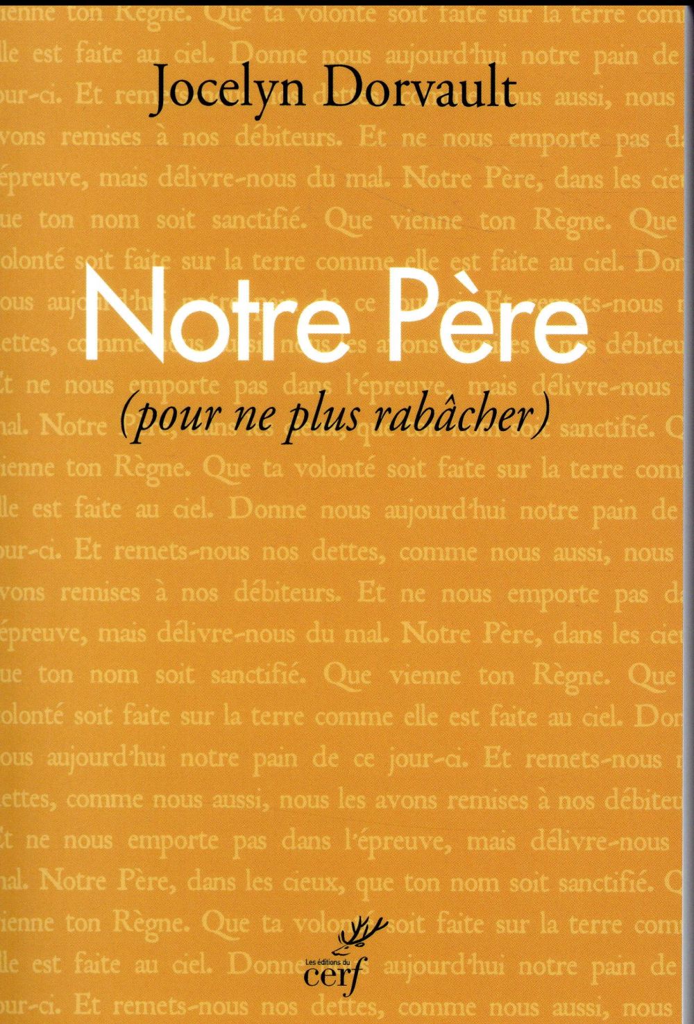 Le notre pere (pour ne plus rabacher)