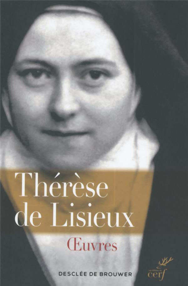 THERESE DE LISIEUX  -  OEUVRES - THERESE DE LISIEUX - Cerf