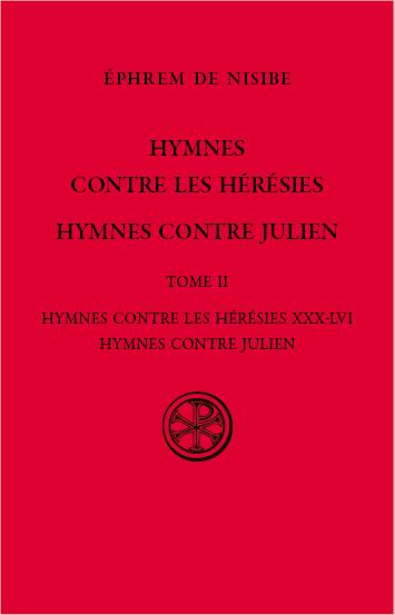 Hymnes contre les heresies - hymnes contre julien- tome 2