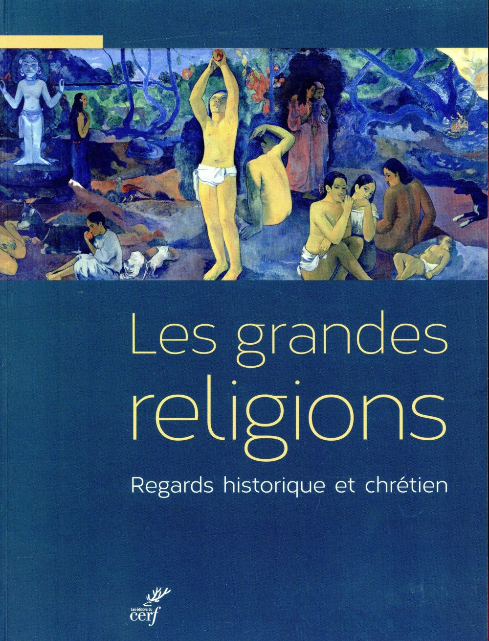 Les grandes religions  -  regards historique et chretien