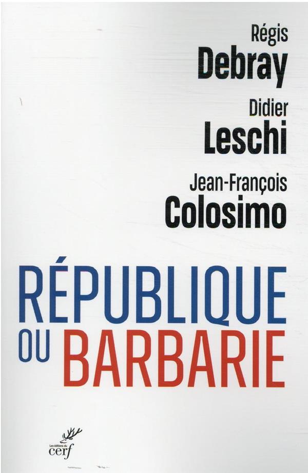 Republique ou barbarie