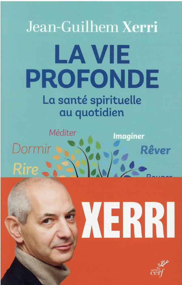 La vie profonde : la sante spirituelle au quotidien