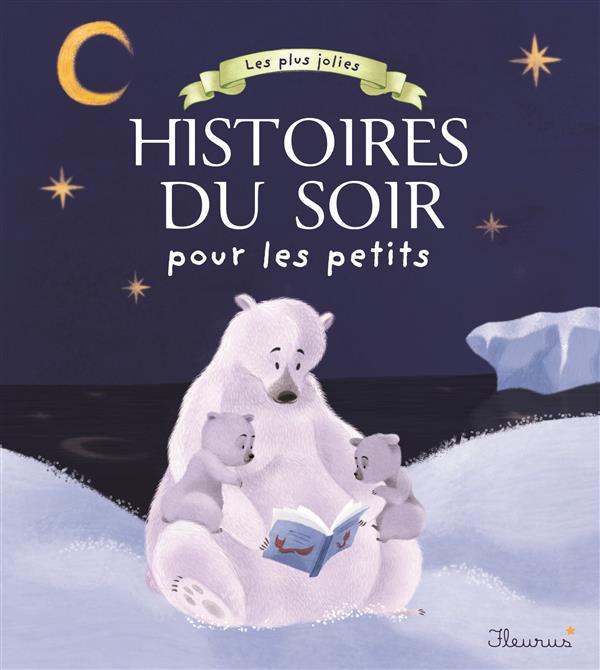 Les plus jolies histoires du soir pour les petits