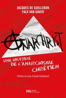 Anarchrist  -  une histoire de l'anarchisme chretien