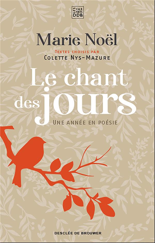 Le chant des jours  -  une annee en poesie