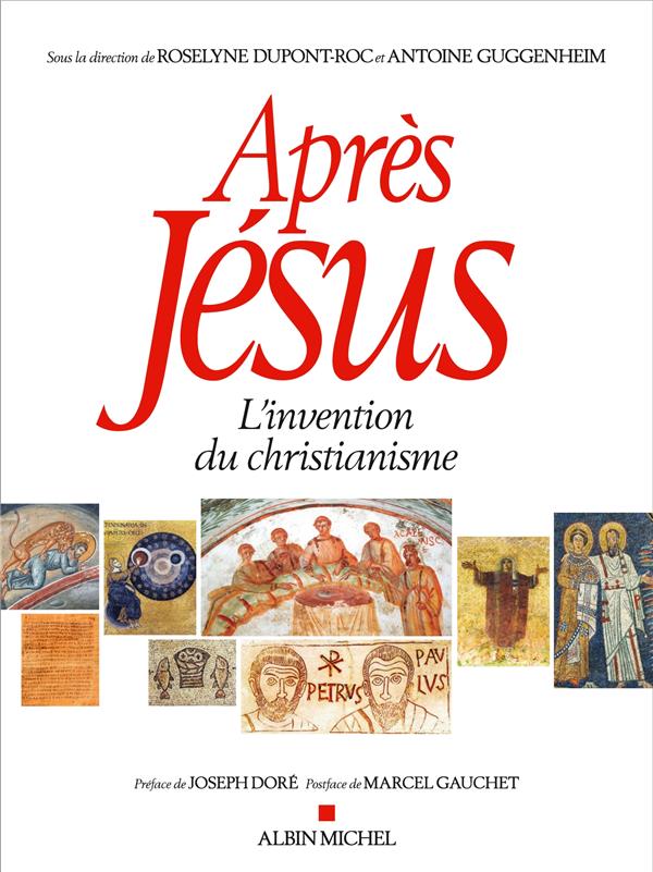 Apres jesus  -  l'invention du christianisme