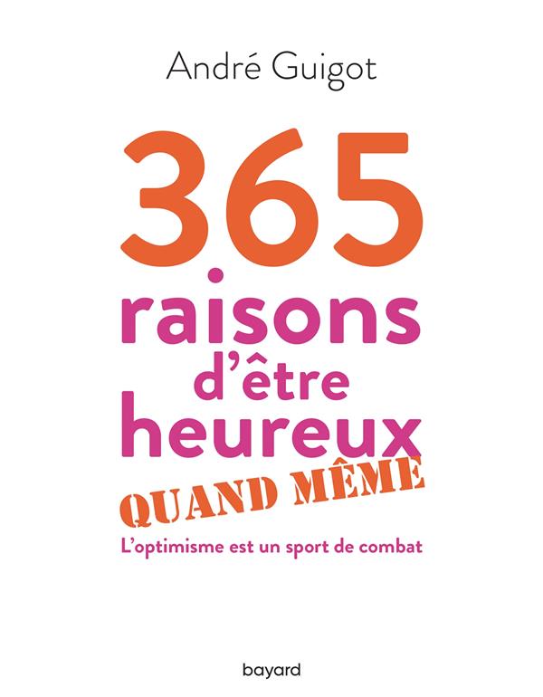 365 raisons d'etre heureux quand meme