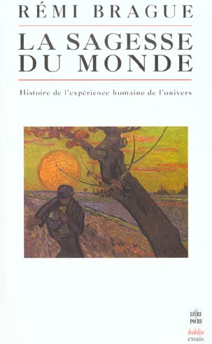 La sagesse du monde - histoire de l'experience humaine de l'univers