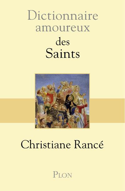 Dictionnaire amoureux  -  des saints