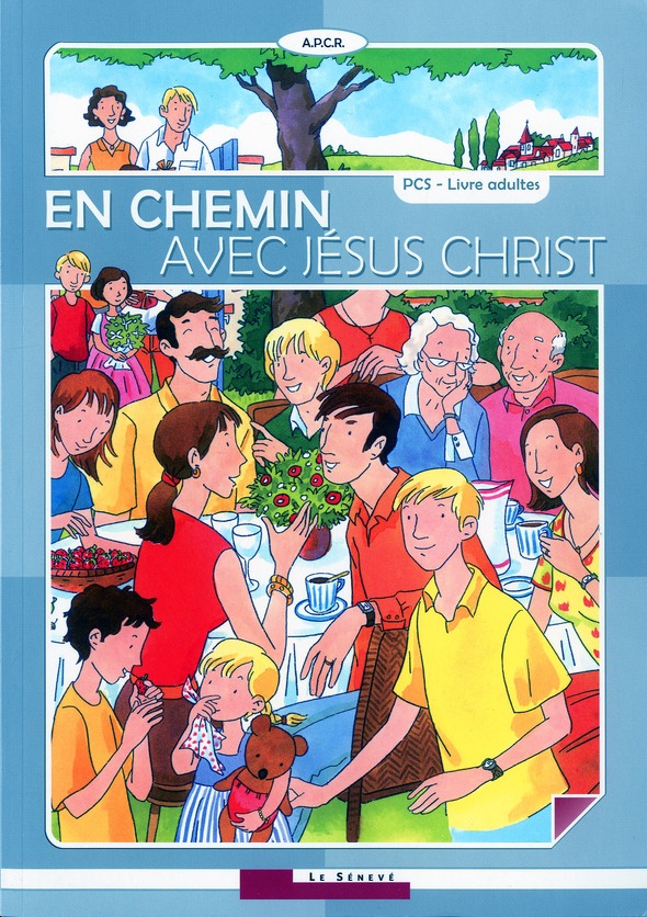 En chemin avec jesus christ  -  livre adulte